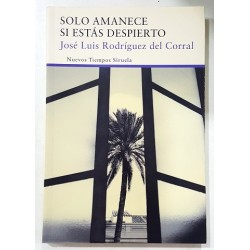 SOLO AMANECE SI ESTÁS DESPIERTO