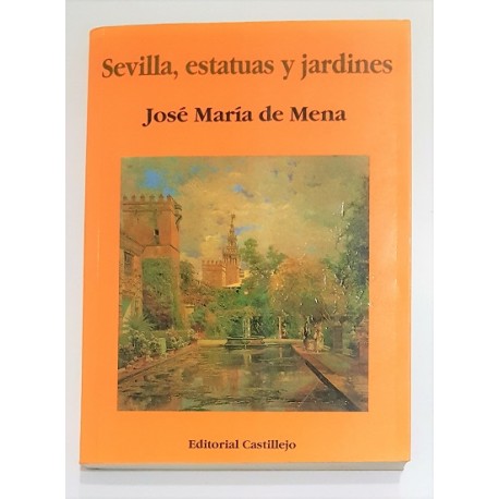SEVILLA, ESTATUAS Y JARDINES