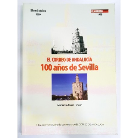 100 AÑOS DE SEVILLA A TRAVÉS DE EL CORREO DE ANDALUCÍA