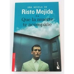 QUE LA MUERTE TE ACOMPAÑE