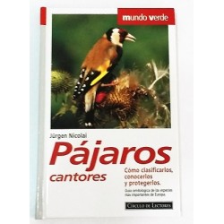 PÁJAROS CANTORES COMO CLASIFICARLOS CONOCERLOS Y PROTEGERLOS