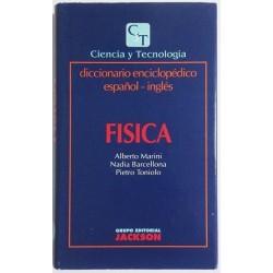 FISICA. DICCIONARIO ENCICLOPÉDICO ESPAÑOL-INGLES
