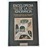 ENCICLOPEDIA DE LA IGNORANCIA