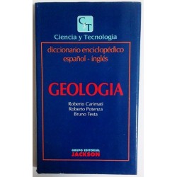 GEOLOGIA. DICCIONARIO ENCICLOPÉDICO ESPAÑOL-INGLES