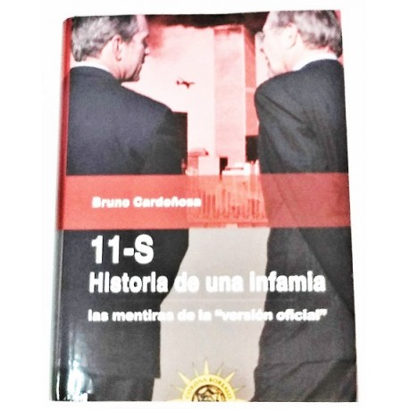 11-S HISTORIA DE UNA INFAMIA, LAS MENTIRAS DE LA VERSIÓN OFICIAL