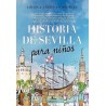 HISTORIA DE SEVILLA PARA NIÑOS