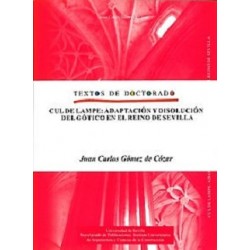 CUL DE LAMPE: ADAPTACIÓN Y DISOLUCIÓN DEL GÓTICO EN EL REINO DE SEVILLA