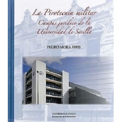 LA PIROTECNIA MILITAR. CAMPUS JURÍDICO DE LA UNIVERSIDAD DE SEVILLA