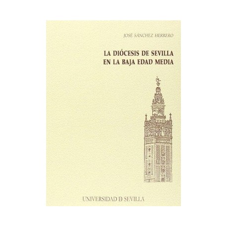 LA DIÓCESIS DE SEVILLA EN LA BAJA EDAD MEDIA