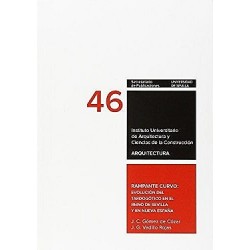 RAMPANTE CURVO: EVOLUCIÓN DEL TARDOGÓTICO EN EL REINO DE SEVILLA Y NUEVA ESPAÑA