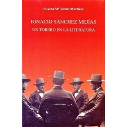 IGNACIO SÁNCHEZ MEJÍAS UN TORERO EN LA LITERATURA