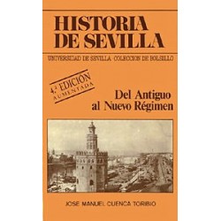 HISTORIA DE SEVILLA DEL ANTIGUO AL NUEVO RÉGIMEN