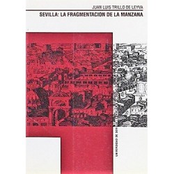 SEVILLA: LA FRAGMENTACIÓN DE LA MANZANA