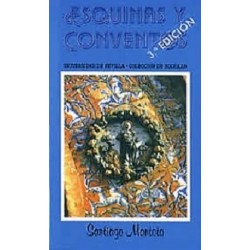 ESQUINAS Y CONVENTOS DE SEVILLA