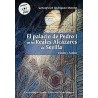 EL PALACIO DE PEDRO I EN LOS REALES ALCÁZARES DE SEVILLA - CONTIENE DVD
