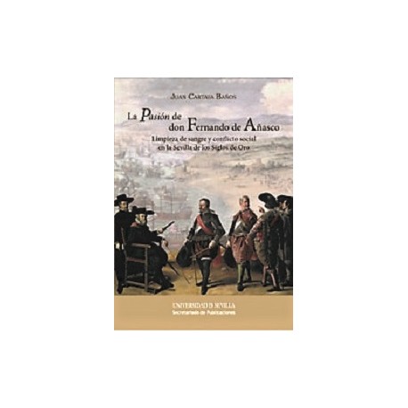 LA PASIÓN DE DON FERNANDO DE AÑASCO