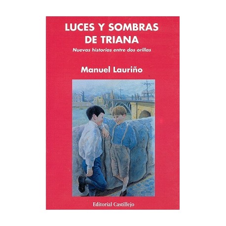 LUCES Y SOMBRAS DE TRIANA. NUEVAS HISTORIAS ENTRE DOS ORILLAS