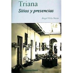 TRIANA. SITIOS Y PRESENCIAS