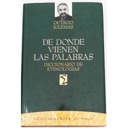 DE DONDE VIENEN LAS PALABRAS DICCIONARIO DE ETIMOLOGIAS