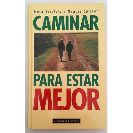 CAMINAR PARA ESTAR MEJOR