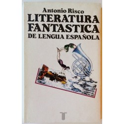 LITERATURA FANTÁSTICA DE LA LENGUA ESPAÑOLA