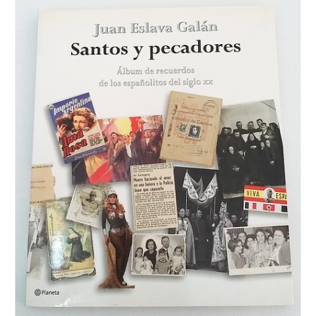 SANTOS Y PECADORES ÁLBUM DE RECUERDOS DE LOS ESPAÑOLITOS DEL SIGLO XX