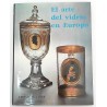 EL ARTE DEL VIDRIO EN EUROPA