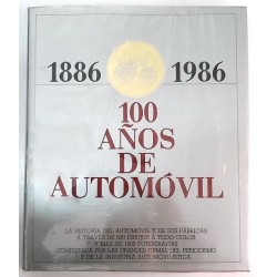 100 AÑOS DE AUTOMÓVIL 1886 - 1986