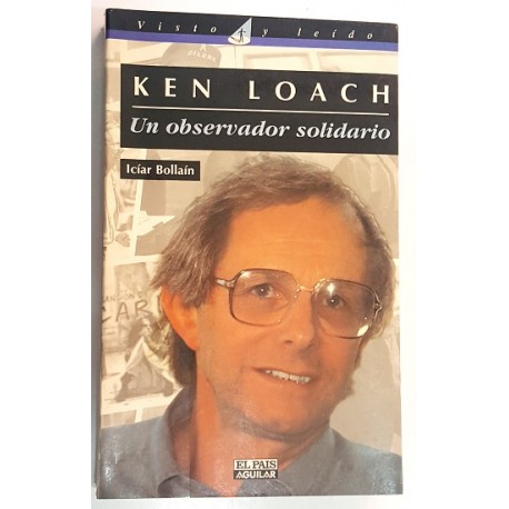 KEN LOACH, UN OBSERVADOR SOLIDARIO