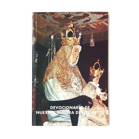 DEVOCIONARIO DE NUESTRA SEÑORA DE LOS REYES
