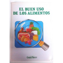 EL BUEN USO DE LOS ALIMENTOS