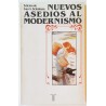 NUEVOS ASEDIOS AL MODERNISMO