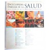 ENCICLOPEDIA FAMILIAR DE LA SALUD, GUÍA COMPLETA DE LA MEDICINA ALTERNATIVA