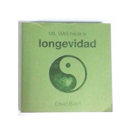 MIL VIAS HACIA LA LONGEVIDAD
