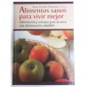 ALIMENTOS SANOS PARA VIVIR MEJOR