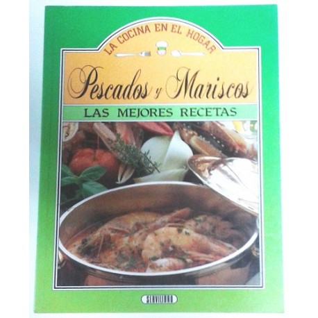 PESCADOS Y MARISCOS LAS MEJORES RECETAS
