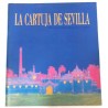 LA CARTUJA DE SEVILLA. RIBERA, MONASTERIO, FÁBRICA, CORTA Y RECINTO